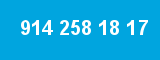 914 258 18 17